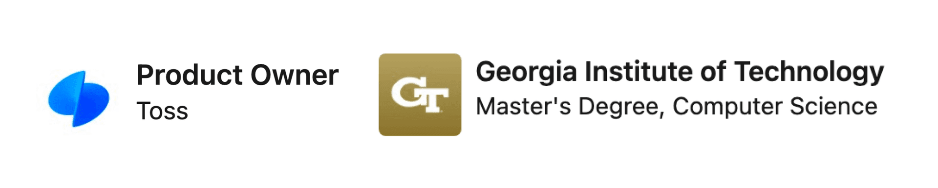 학력 및 경력 - Georgia Tech 컴퓨터과학 석사, Boston University 학사, Toss Product Owner